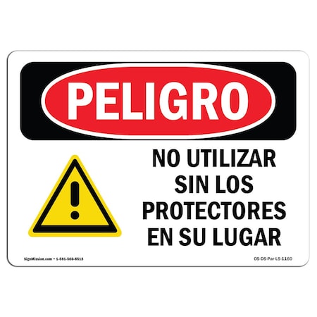 OSHA Danger, Do Not Operate W/O Guards Spanish, 10in X 7in Rigid Plastic